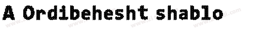 A Ordibehesht shablo字体转换